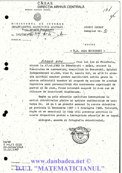 USLA este alertată cu privire la pericolul pe care-l reprezint și rugată să nu-mi permită accesul în obiectivele apărate, în perioada ”11 decembrie 1987 - 1 februarie 1988”. Nu știu de ce au ales exact acest interval de timp. Probabil că pe 2 februarie era ”Ziua Porților Deschise” în obiectivele apărate de USLA.