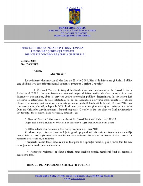 Răspunsul primit în iulie 2008, la întrebările mele, de la procurorul corupt Dumitru Cristudor, via Biroul de Informare și Relații Publice al DNA. 